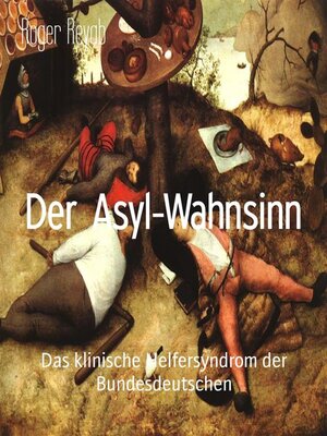 cover image of Der Asyl-Wahnsinn
